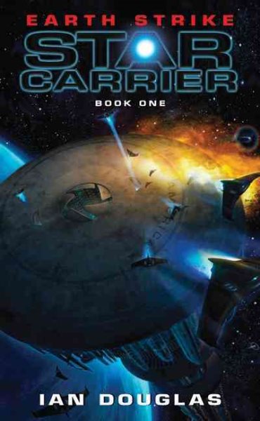 Earth Strike: Star Carrier: Book One (Star Carrier Series, 1) cover