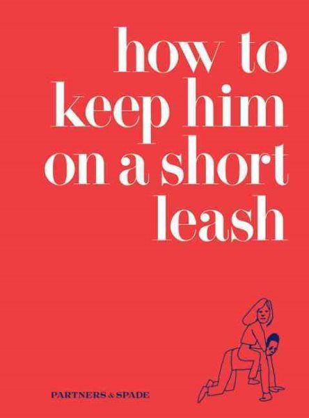How to Keep Him on a Short Leash cover