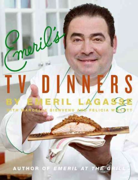 Emeril's TV Dinners: Kickin' It Up a Notch with Recipes from Emeril Live and Essence of Emeril cover