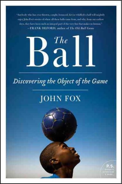 The Ball: Discovering the Object of the Game cover