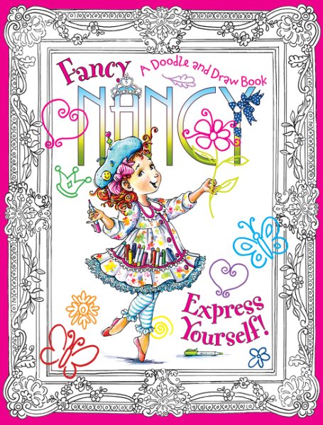 Fancy Nancy: Express Yourself!: A Doodle and Draw Book cover