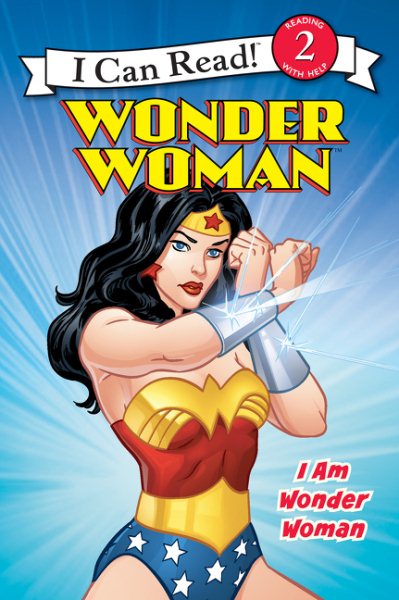 Wonder Woman Classic: I Am Wonder Woman (I Can Read: Level 2)