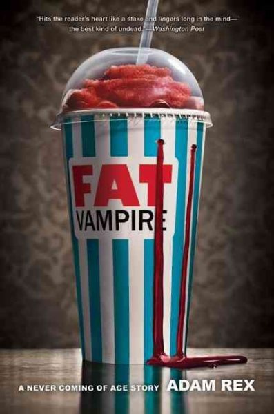 Fat Vampire: A Never Coming of Age Story cover