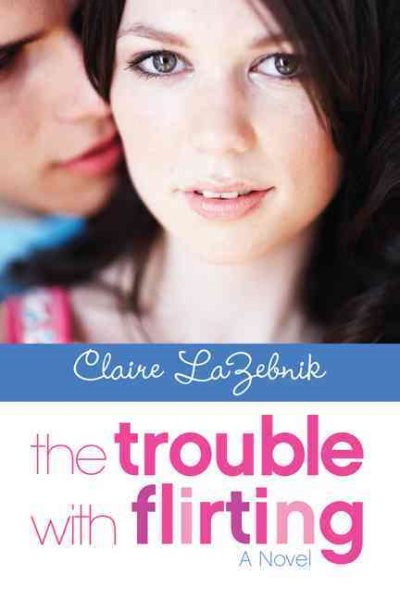 The Trouble with Flirting cover
