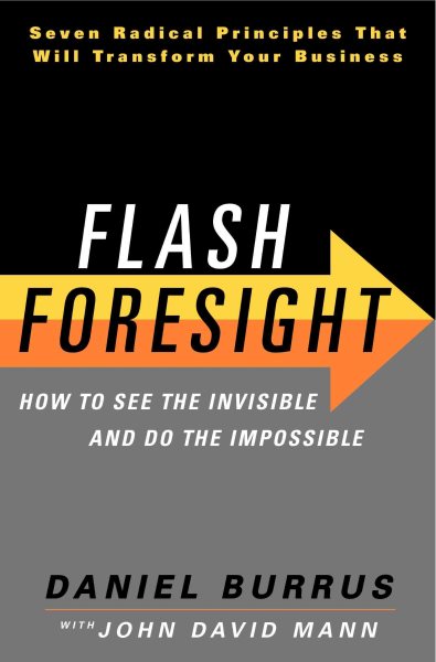 Flash Foresight: How to See the Invisible and Do the Impossible cover