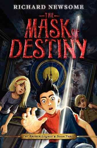 The Mask of Destiny (The Archer Legacy) cover