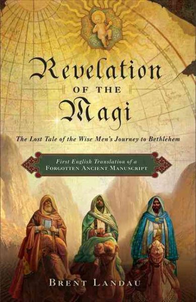 Revelation of the Magi: The Lost Tale of the Wise Men's Journey to Bethlehem cover