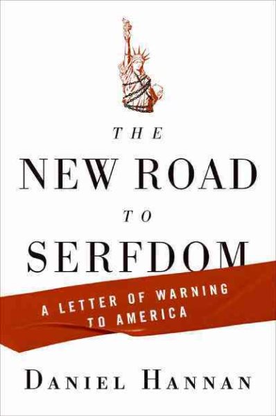 The New Road to Serfdom: A Letter of Warning to America cover