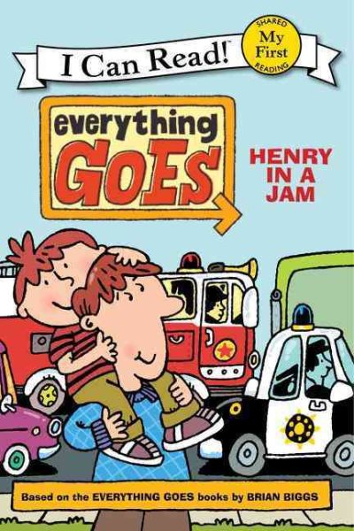Everything Goes: Henry in a Jam (My First I Can Read) cover