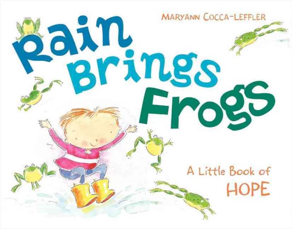 Rain Brings Frogs: A Little Book of Hope cover