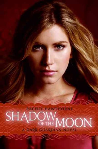Shadow of the Moon (Dark Guardian, Book 4) cover