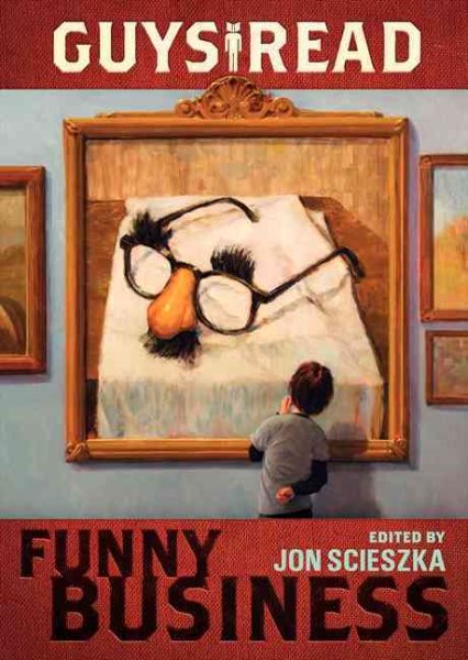 Guys Read: Funny Business (Guys Read, 1) cover