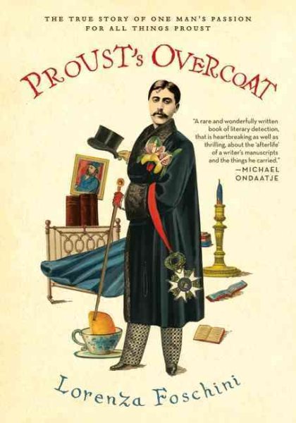 Proust's Overcoat: The True Story of One Man's Passion for All Things Proust cover