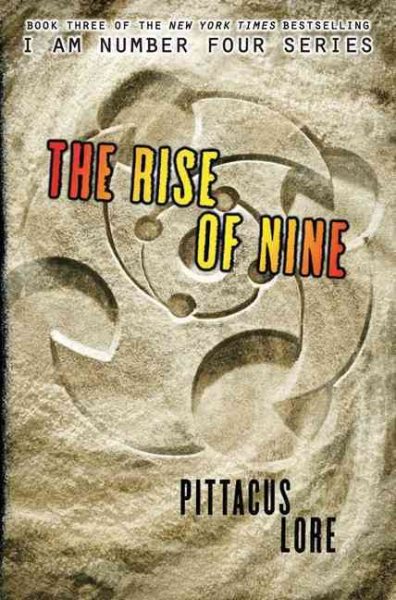 The Rise of Nine (Lorien Legacies, Book 3) (Lorien Legacies, 3) cover
