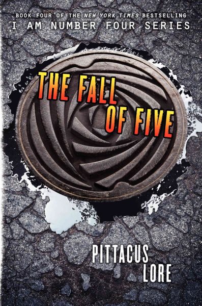 The Fall of Five (Lorien Legacies, Book 4) (Lorien Legacies, 4) cover