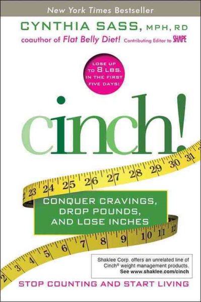 Cinch!: Conquer Cravings, Drop Pounds, and Lose Inches cover