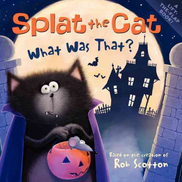 Splat the Cat: What Was That? cover