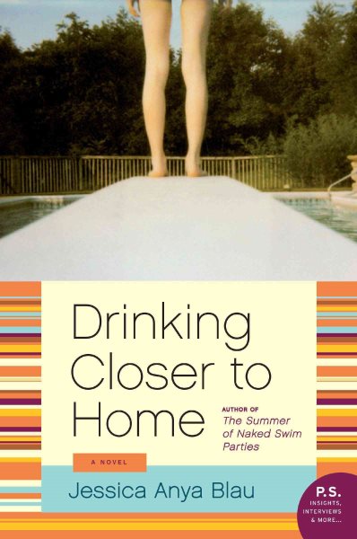 Drinking Closer to Home: A Novel (P.S.) cover