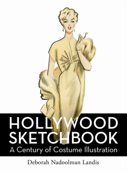 Hollywood Sketchbook: A Century of Costume Illustration cover