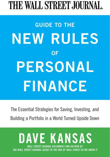 The Wall Street Journal Guide to the New Rules of Personal Finance: Essential Strategies for Saving, Investing, and Building a Portfolio in a World Turned Upside Down cover