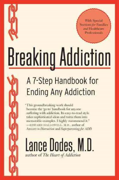 Breaking Addiction: A 7-Step Handbook for Ending Any Addiction cover