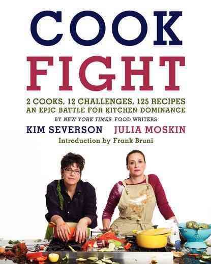 CookFight: 2 Cooks, 12 Challenges, 125 Recipes, an Epic Battle for Kitchen Dominance cover
