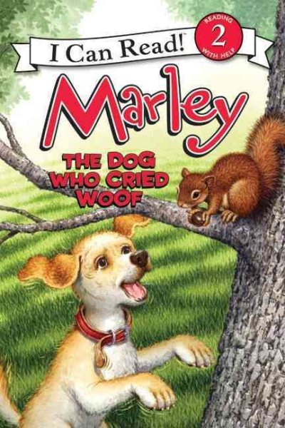 Marley: The Dog Who Cried Woof (I Can Read Level 2) cover