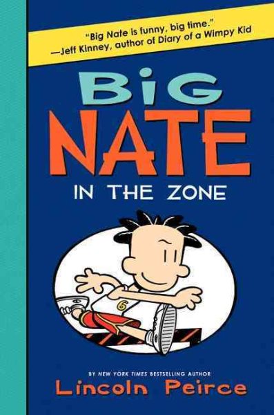 Big Nate: In the Zone (Big Nate, 6) cover