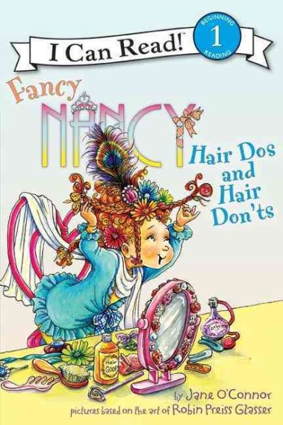 Fancy Nancy: Hair Dos and Hair Don'ts (I Can Read Level 1) cover