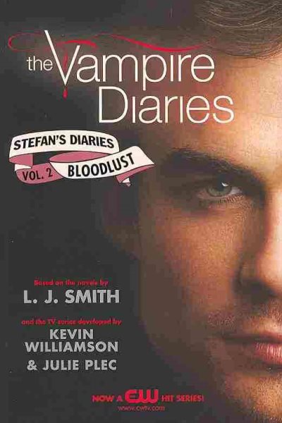 The Vampire Diaries: Stefan's Diaries #2: Bloodlust cover