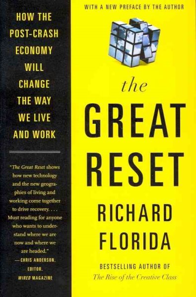 The Great Reset: How the Post-Crash Economy Will Change the Way We Live and Work cover