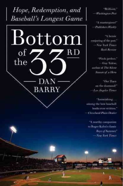 Bottom of the 33rd: Hope, Redemption, and Baseball's Longest Game cover