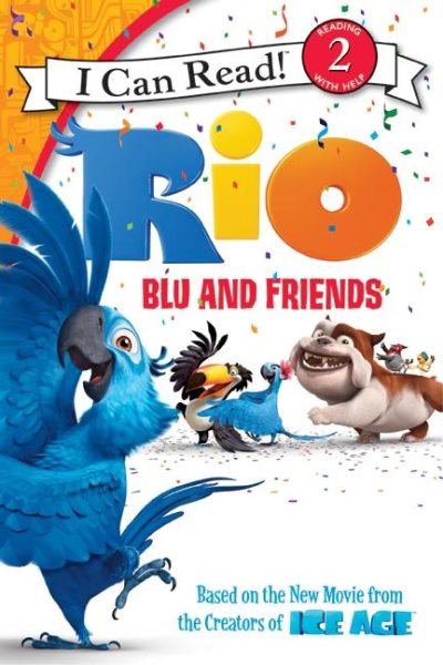 Rio: Blu and Friends (I Can Read Level 2) cover