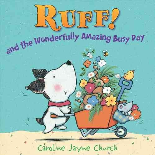 Ruff!: And the Wonderfully Amazing Busy Day cover