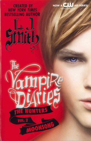The Vampire Diaries: The Hunters: Moonsong (Vampire Diaries: The Hunters, 2) cover