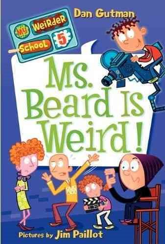 My Weirder School #5: Ms. Beard Is Weird! cover