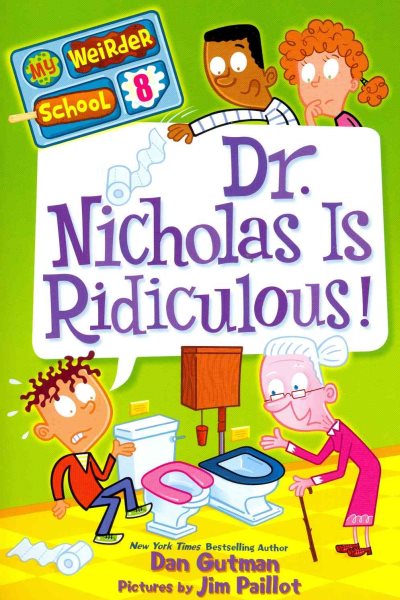 My Weirder School #8: Dr. Nicholas Is Ridiculous! cover
