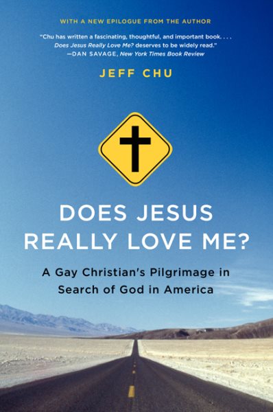 Does Jesus Really Love Me?: A Gay Christian's Pilgrimage in Search of God in America cover