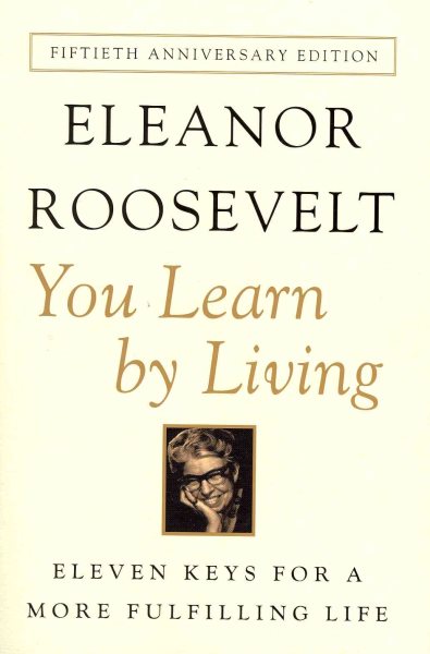 You Learn by Living: Eleven Keys for a More Fulfilling Life cover