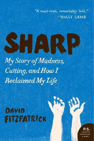 Sharp: My Story of Madness, Cutting, and How I Reclaimed My Life cover