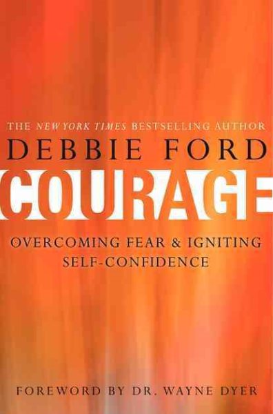 Courage: Overcoming Fear and Igniting Self-Confidence cover