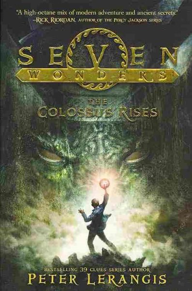 Seven Wonders Book 1: The Colossus Rises (Seven Wonders, 1)