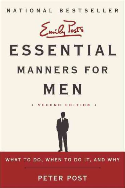 Essential Manners for Men 2nd Edition: What to Do, When to Do It, and Why cover