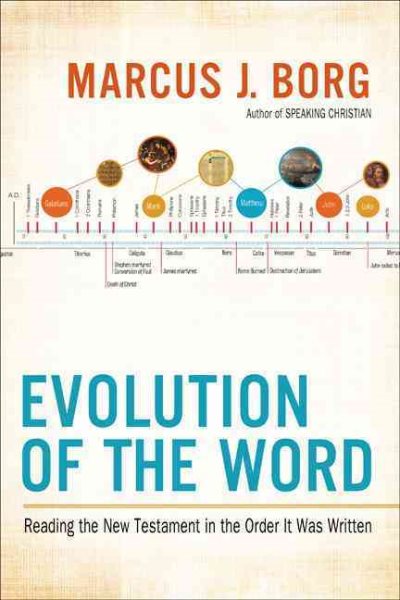Evolution of the Word: The New Testament in the Order the Books Were Written cover