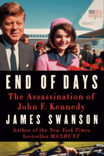 End of Days: The Assassination of John F. Kennedy cover