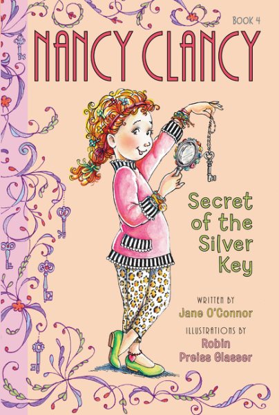 Fancy Nancy: Nancy Clancy, Secret of the Silver Key cover