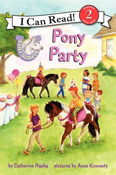Pony Scouts: Pony Party (I Can Read Level 2) cover