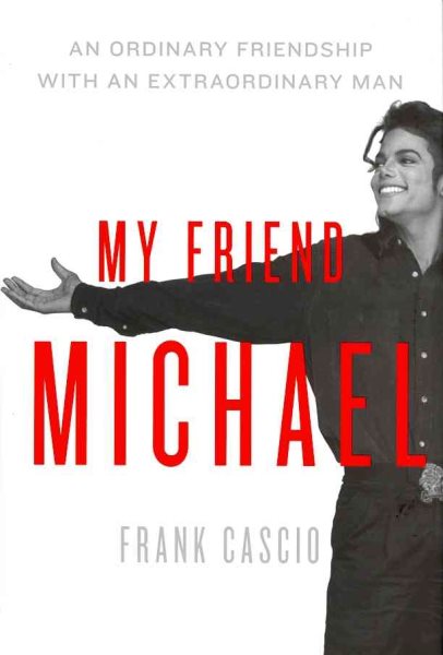My Friend Michael: An Ordinary Friendship with an Extraordinary Man cover
