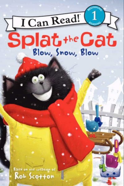 Splat the Cat: Blow, Snow, Blow (I Can Read Level 1)