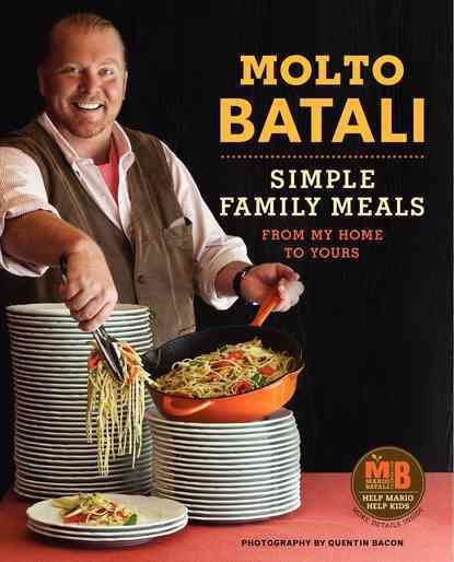 Molto Batali: Simple Family Meals from My Home to Yours cover